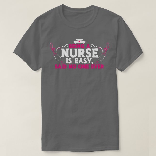 Camiseta Ser Enfermeira É Fácil Dizer Que Ninguém Nunca Ant (Frente do Design)