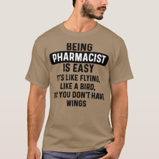 Camiseta Ser farmacêutico é fácil e humorístico, citação 1