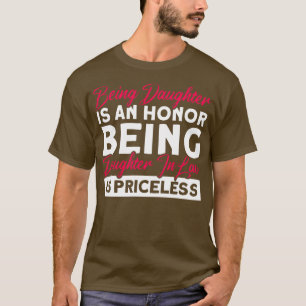 Camiseta Ser Filha É Uma Filha Honra