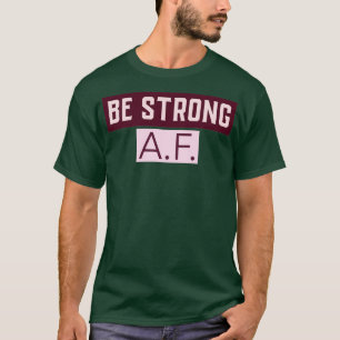 CAMISETA SER FORTE AF