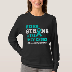 Camiseta Ser Forte É A Única Opção Conhecida Pela Alergia À