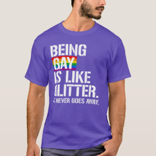 Camiseta Ser gay é como o Glitter