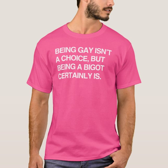 CAMISETA SER GAY NÃO É UMA ESCOLHA, MAS SER UM CERTO. (Frente)