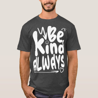 Camiseta ser gentil sempre