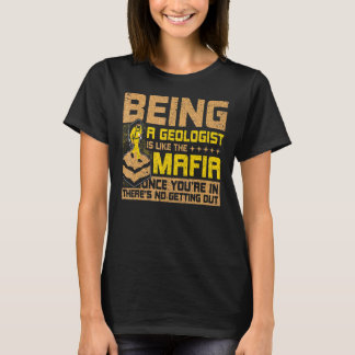 Camiseta Ser Geólogo É Como A Mafia Rockharing G