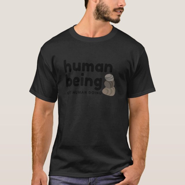 Camiseta Ser Humano, Não Fazer Humano (Frente)