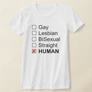 Camiseta Ser humano reto bissexual lésbica alegre nenhumas