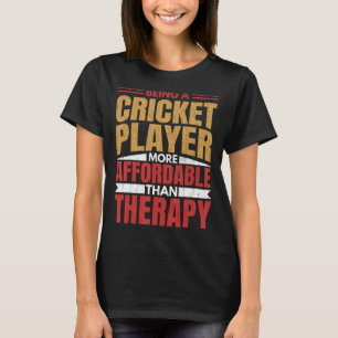 Camiseta Ser Jogador De Críquete É Treinador De Terapia G