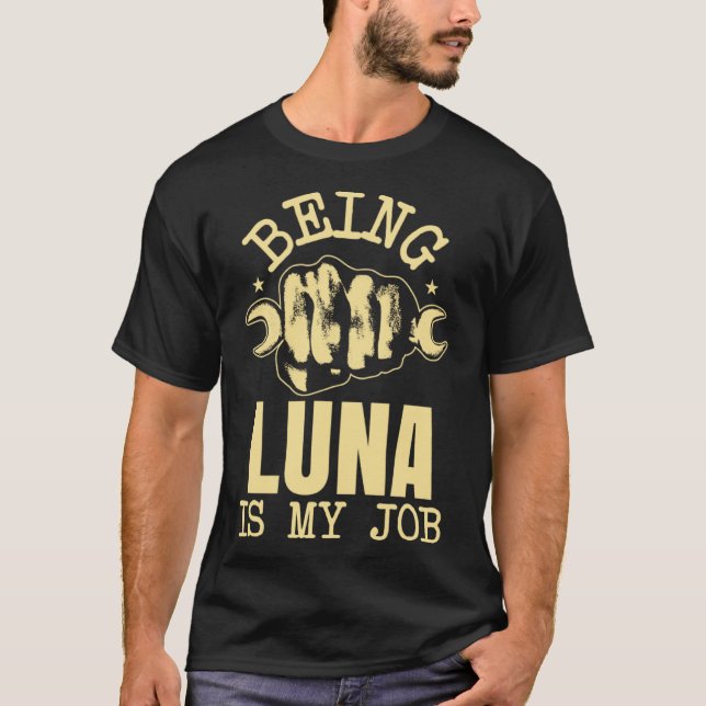 Camiseta Ser Luna É Meu Trabalho (Frente)