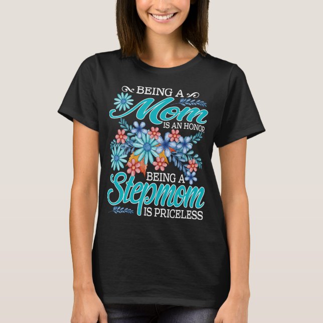 Camiseta Ser Mãe É Uma Honra Ser madrasta É Pricele (Frente)