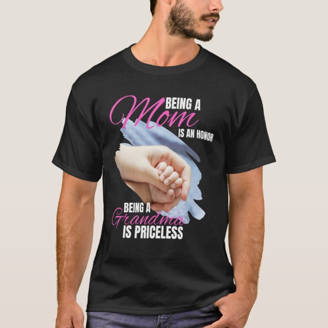 Camiseta Ser Mãe É Uma Honra Ser Vovó Não Tem Preço (Frente)