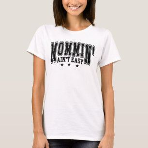 Camiseta Ser Mãe Não é Fácil Citação Negrito Varsity Engraç