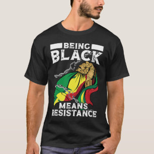 Camiseta Ser Negro Significa Resistência História Negra Mês