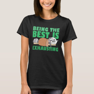 Camiseta Ser O Melhor É Escavar Uma Cotação De Cachorro