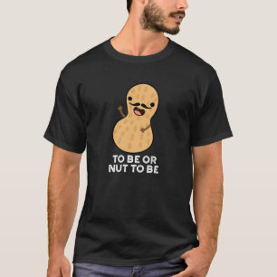 Camiseta Ser Ou Não Ser Engraçado Peanut Torna-Se Escuro BG