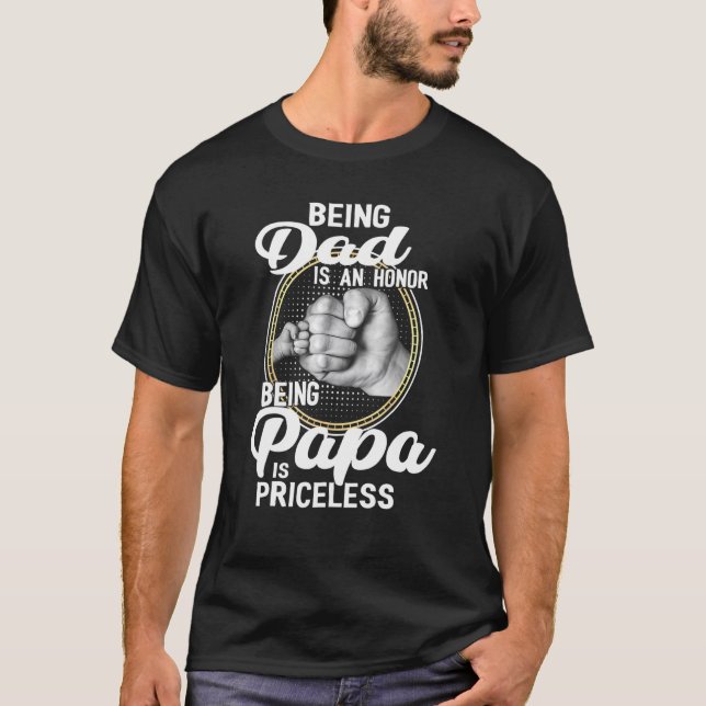 Camiseta Ser Pai É Uma Honra Ser Papa É Uma Fath Sem Preço (Frente)