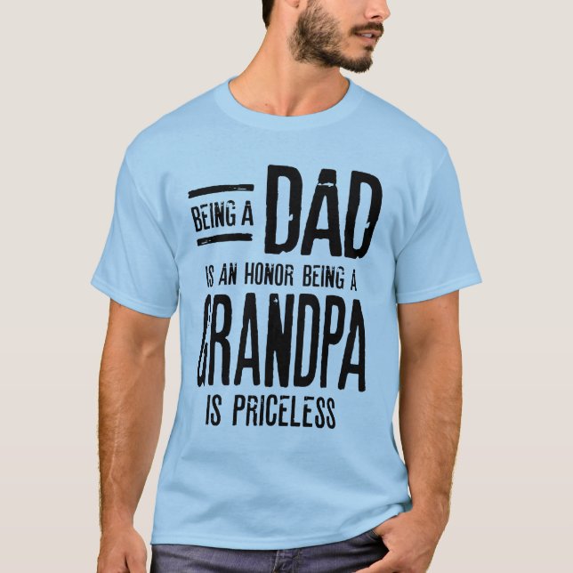 Camiseta Ser Pai É Uma Honra Ser Um Avô (Frente)