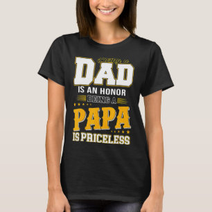 Camiseta Ser Pai É Uma Honra Ser Um Papa É Imprestável