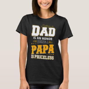 Camiseta Ser Pai É Uma Honra Ser Um Papa É Imprestável
