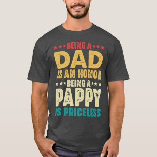 Camiseta Ser Pai É Uma Honra Ser Uma Pappy Não Tem Preço