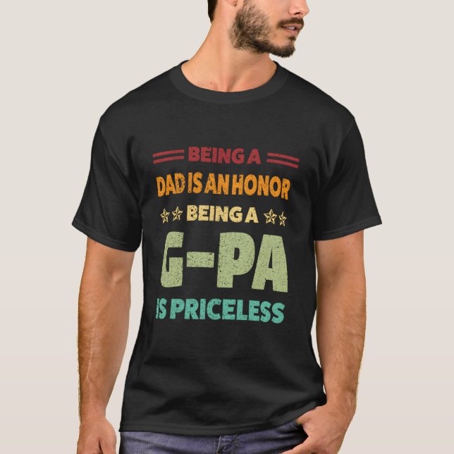 Camiseta Ser Pai É Uma Honra Ser Vô É Inestimável (Frente)