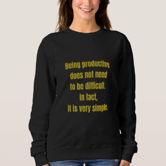 Camiseta Ser Produtivo Não Precisa Ser Difícil Em
