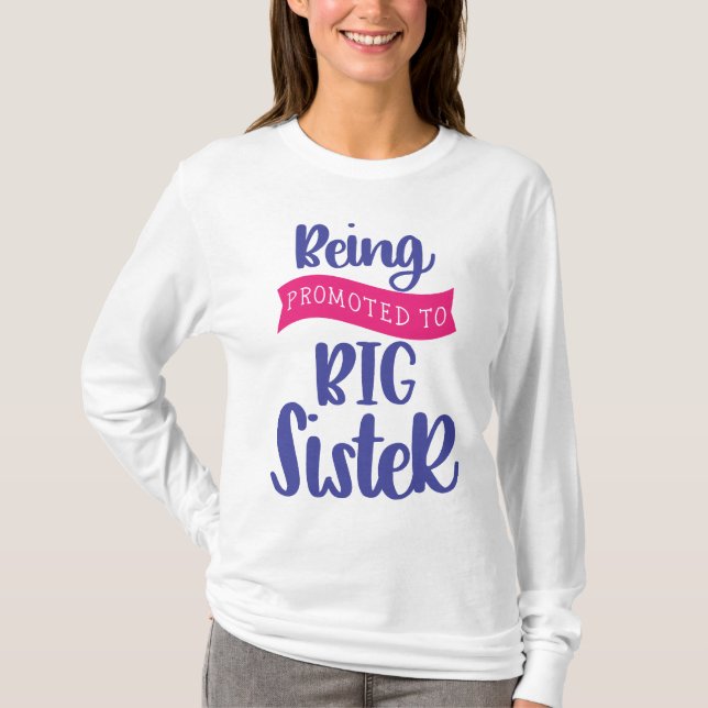 Camiseta Ser Promovido À Irmã Grande (Frente)