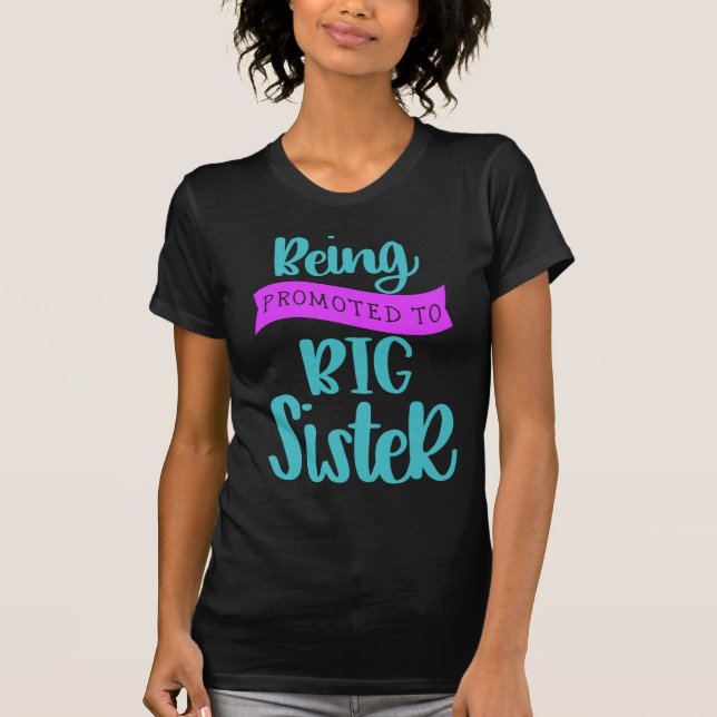 Camiseta Ser Promovido À Irmã Grande (Frente)