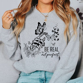 Camiseta Ser Real Não Perfeito | presentes de apreciação de