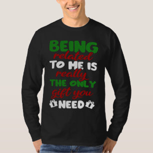 Camiseta Ser Relacionado a Mim É Realmente o Único Que Voc