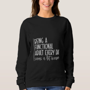 Camiseta Ser um Adulto Funcional está Escaindo