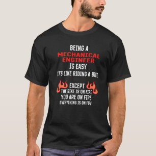 Camiseta Ser um Engenheiro mecânico é um mecanismo de máqui