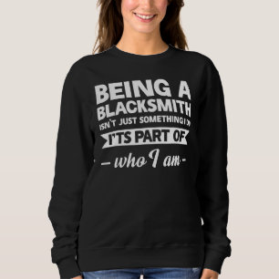 Camiseta Ser um ferreiro não é algo que eu faço mais rápido