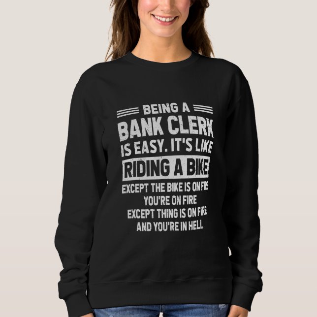 Camiseta Ser um funcionário de banco é fácil, é como andar  (Frente)