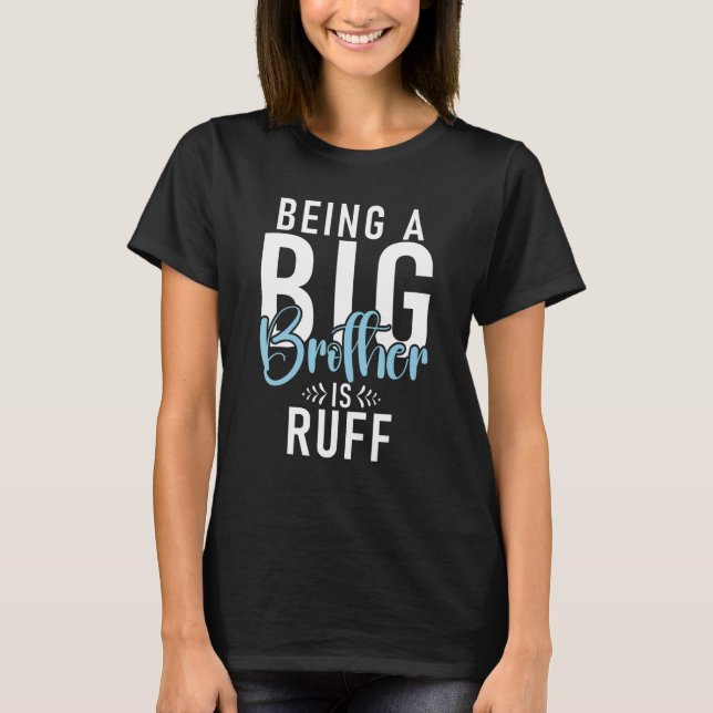 Camiseta Ser um Grande Irmão é ruff Big Brother (Frente)