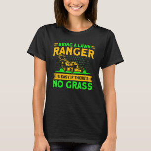 Camiseta Ser um Guarda Florestal é uma jardinagem fácil