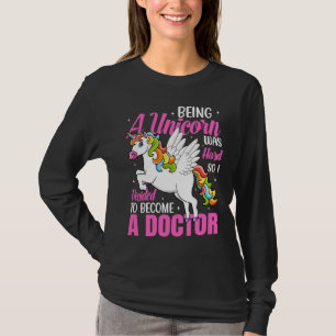 Camiseta Ser Um Médico Unicórnio Estudantes de Medicina