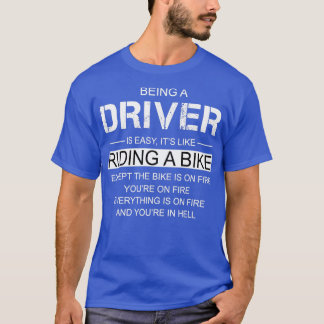 Camiseta Ser Um Motorista É Como Andar De Bicicleta