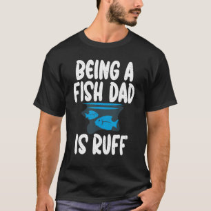 Camiseta Ser um Pai de Peixe é Pai de Peixe Ruff