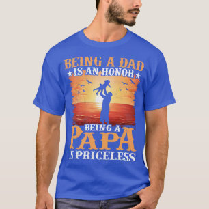 Camiseta Ser Um Papa É Um Presente De Dia de os pais Honros