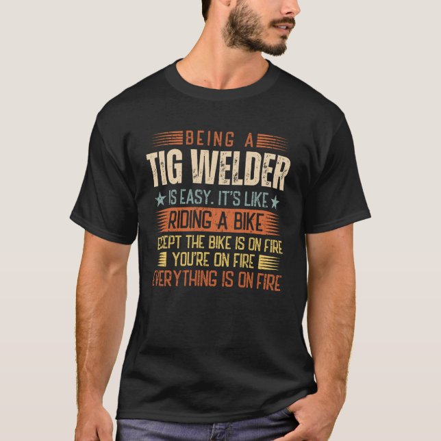 Camiseta Ser Um Soldador De Tig É Fácil (Frente)