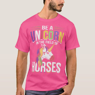 Camiseta Ser Um Unicórnio No Campo Dos Cavalos