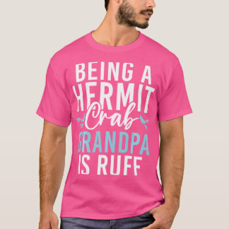 Camiseta Ser Um Vovô De Caranguejo Emerita É Ruff Hermit Cr