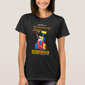 Camiseta Ser uma equipe de limpeza Governanta