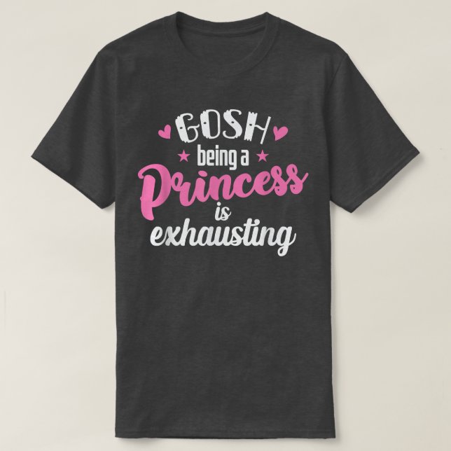 Camiseta Ser uma princesa é cansativo (Frente do Design)