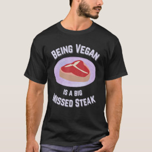 Camiseta Ser Vegano É Um Grande Bife Perdido