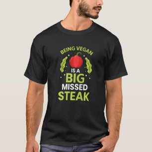 Camiseta Ser Vegano É Um Grande Bife Perdido