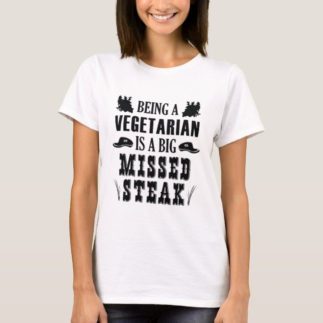 Camiseta Ser Vegetariano É Um Grande Bife Perdido (Frente)