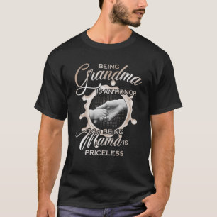 Camiseta Ser Vovó É Uma Honra Ser Mamãe É Inestimável.