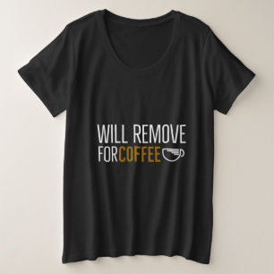 Camiseta Será removido pelo Café